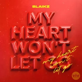 BLAIKZ FEAT. AMADO HEART - MY HEART WON'T LET GO